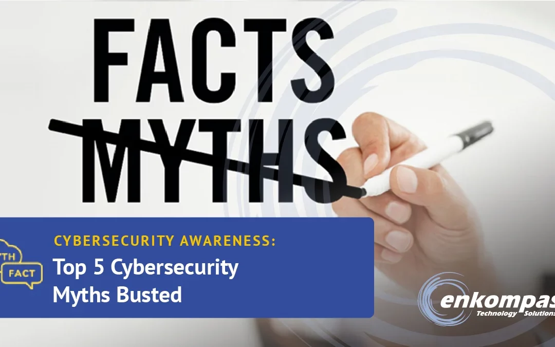 Top 5 Cybersecurity Myths