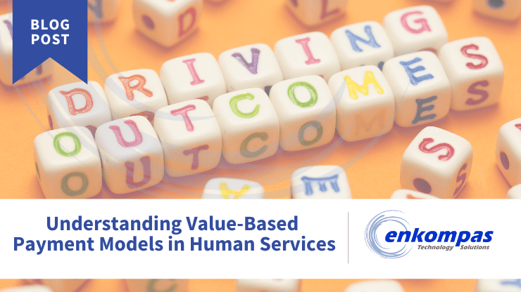 Image of colorful letter blocks spelling out "Driving Outcomes." Image heading is "Understanding Value-Based Payment Models in Human Services."