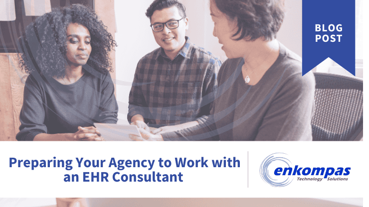 Preparing Your Agency to Work with an EHR Consultant