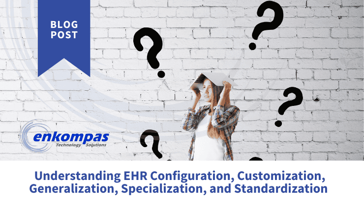 Understanding EHR Configuration and Specialization