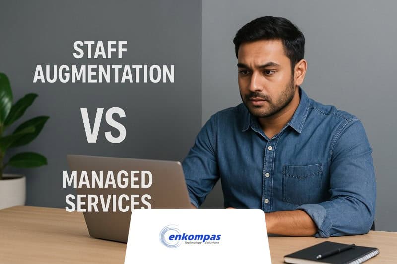 Decoding Staff Augmentation vs. Managed Services and Their Practical Impacts